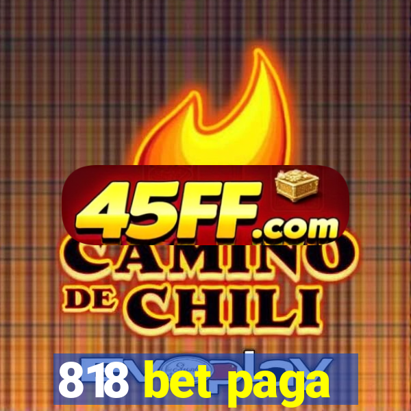 818 bet paga